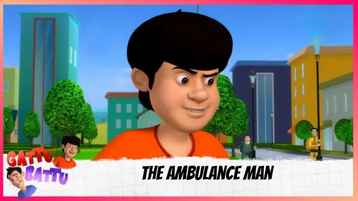 Gattu Battu: The Ambulance Man